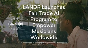 Превью LANDR запускает программу Fair Trade AI